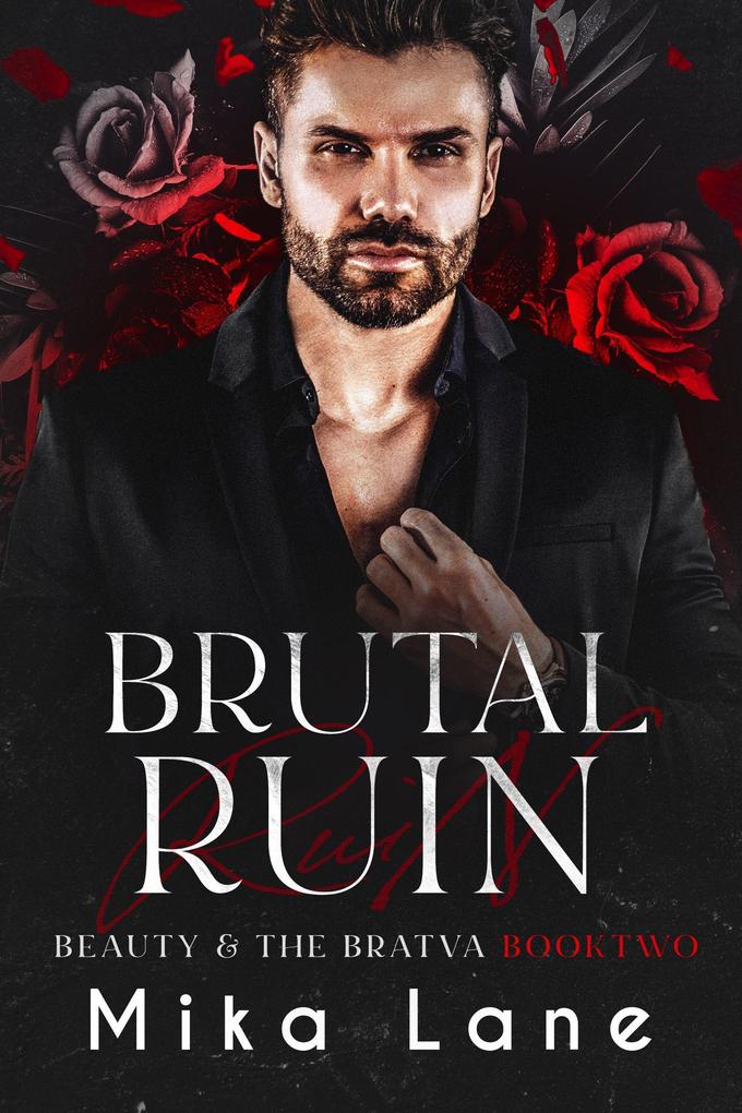 Brutal Ruin (Beauty & the Bratva #2)