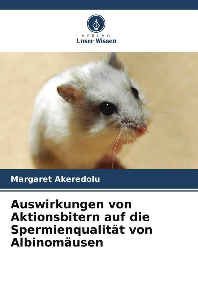 Auswirkungen von Aktionsbitern auf die Spermienqualität von Albinomäusen