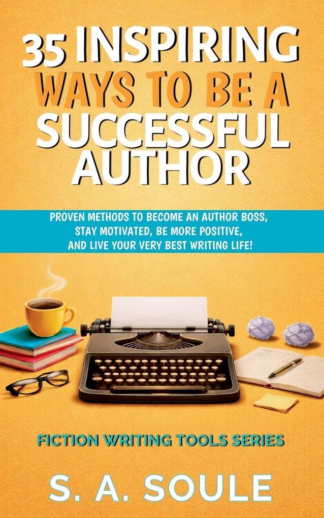 35 Ways To Be A Successful Author