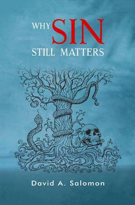Why Sin Still Matters