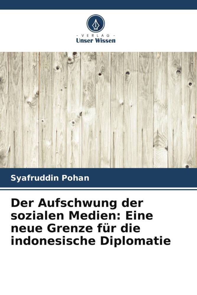 Der Aufschwung der sozialen Medien: Eine neue Grenze für die indonesische Diplomatie