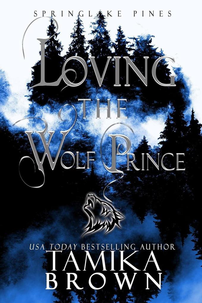 Loving the Wolf Prince (Springlake Pines Pack)