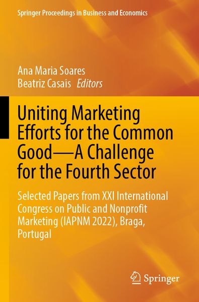 Uniting Marketing Efforts for the Common Good-A Challenge for the Fourth Sector