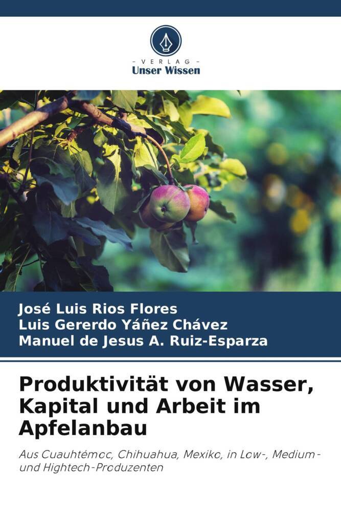 Produktivität von Wasser Kapital und Arbeit im Apfelanbau