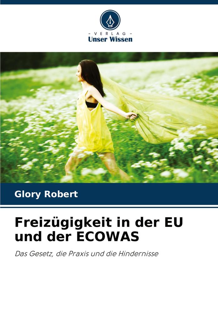Freizügigkeit in der EU und der ECOWAS