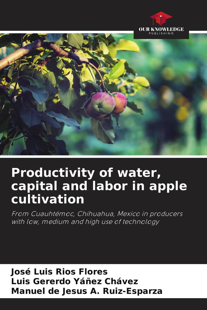 Productivity of water capital and labor in apple cultivation