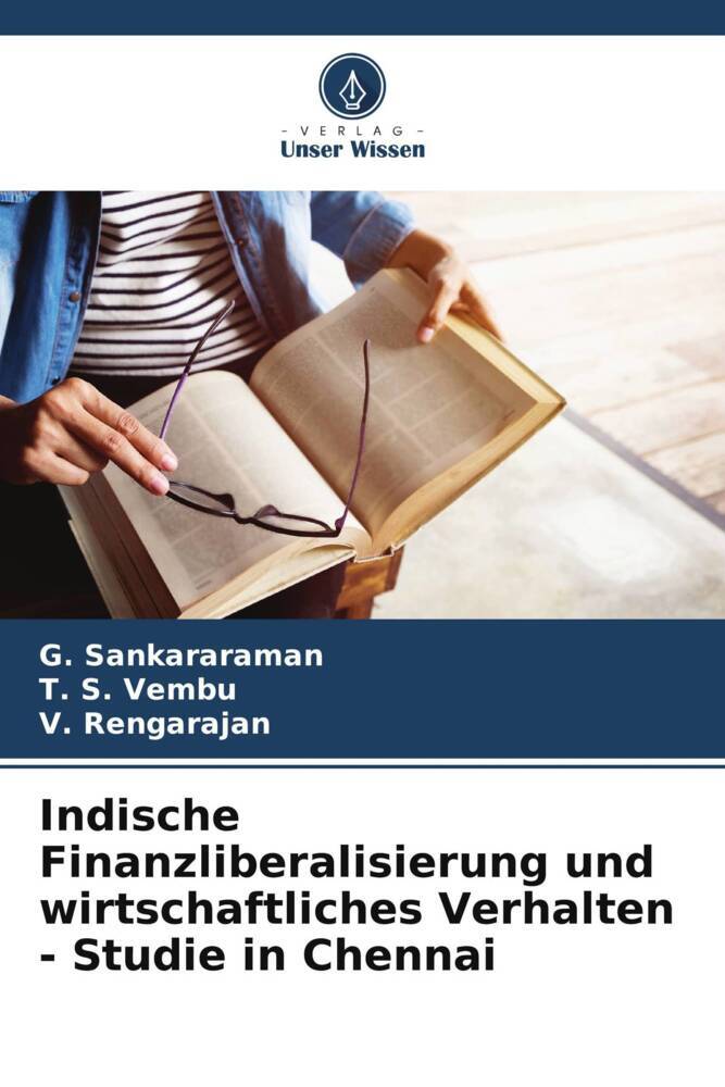 Indische Finanzliberalisierung und wirtschaftliches Verhalten - Studie in Chennai