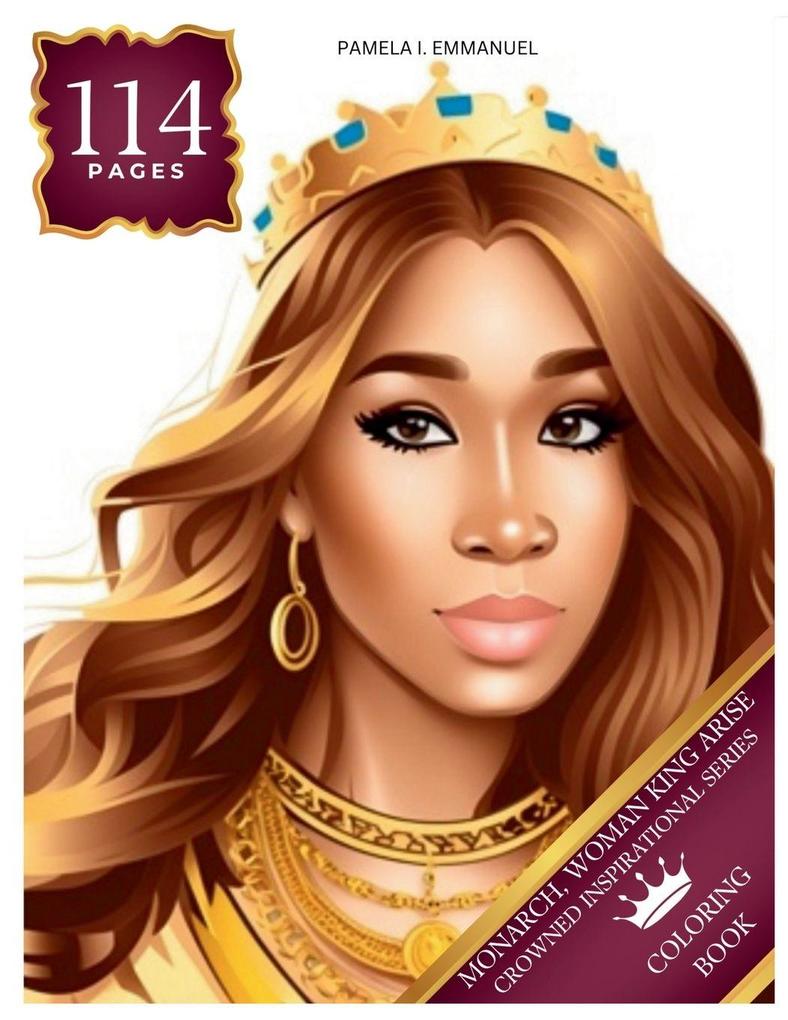 Monarch Woman King Arise Coloring Book