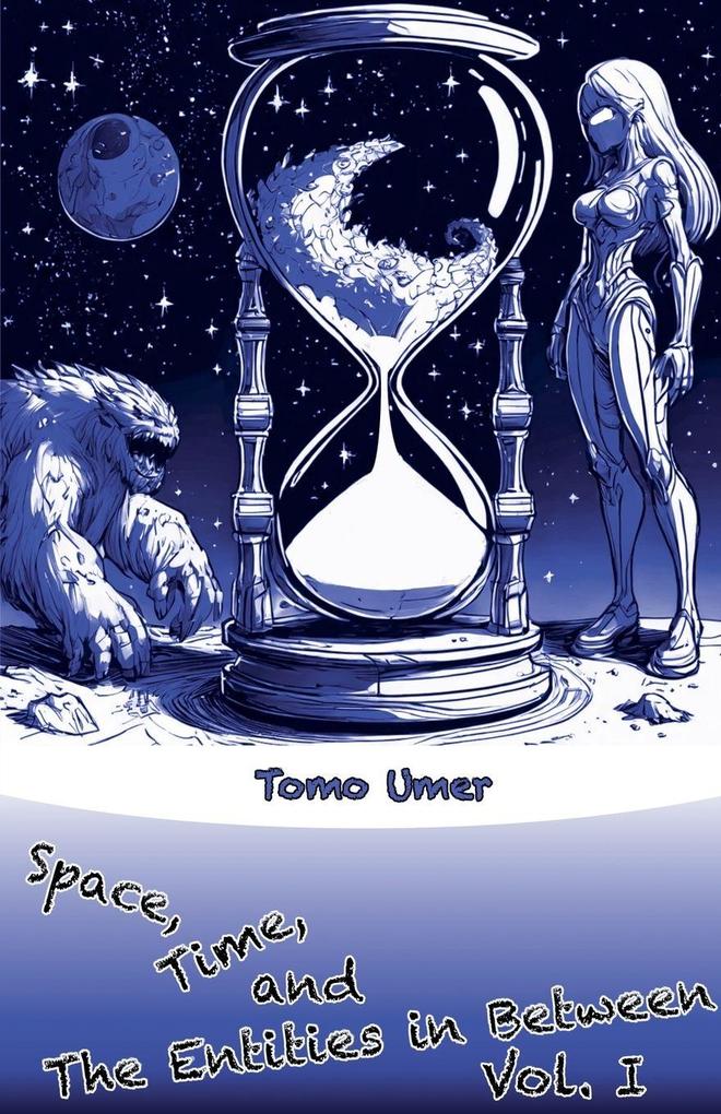 Space Time and The Entities in Between - Vol. I