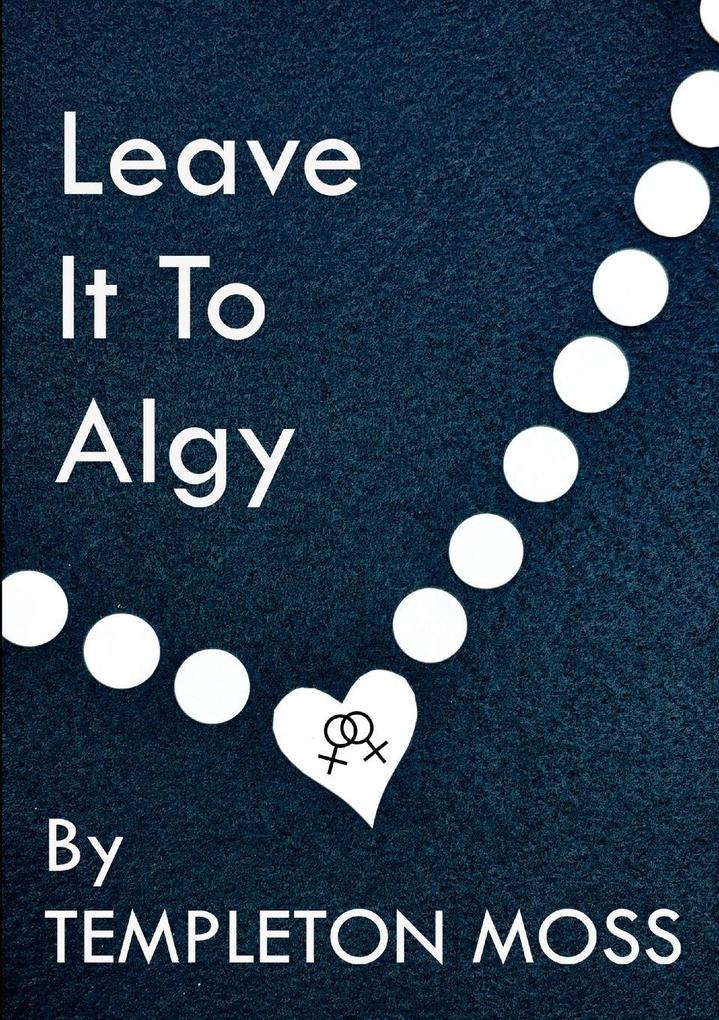 Leave It To Algy