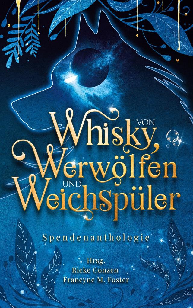 Von Whisky Werwölfen und Weichspüler