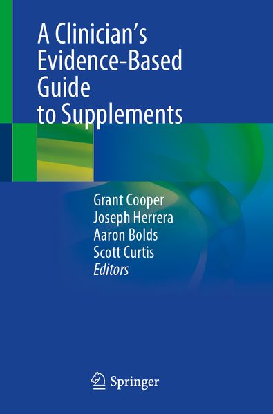 A Clinician's Evidence-Based Guide to Supplements