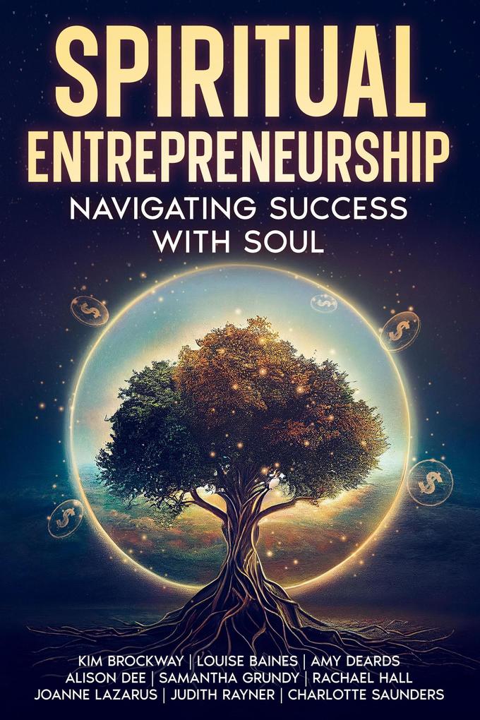 Spiritual Entrepreneurship: Navigating Success With Soul