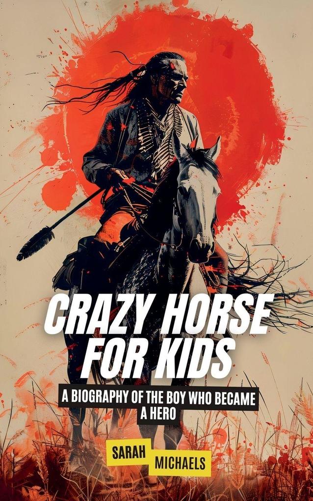 Crazy Horse for Kids