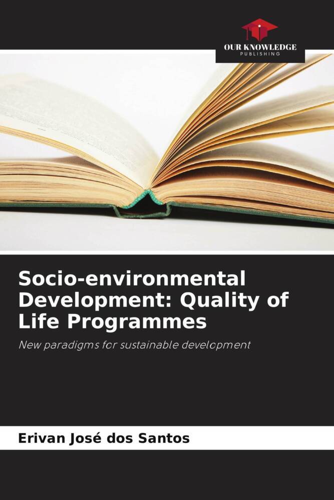 Socio-environmental Development: Quality of Life Programmes