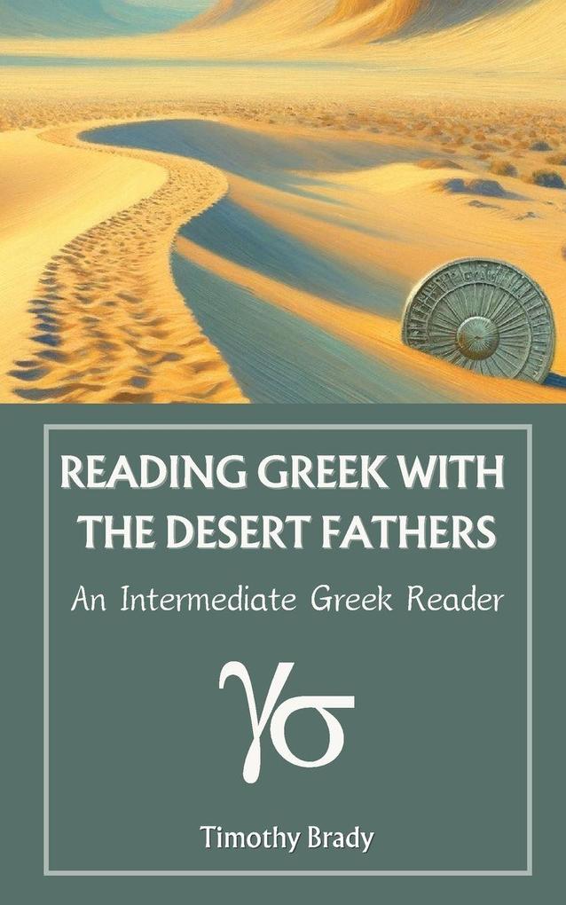 Reading Greek with the Desert Fathers