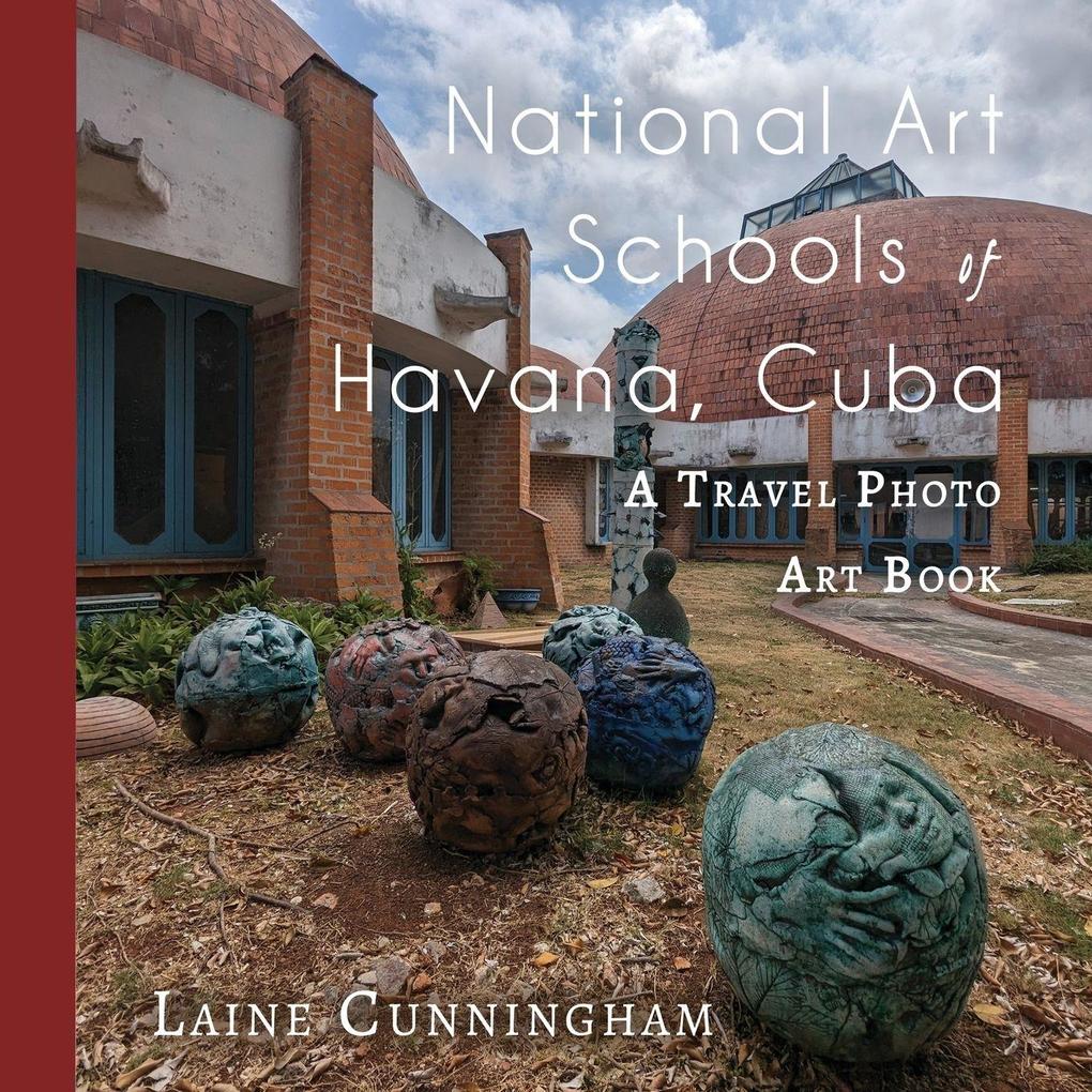 National Art Schools of Havana Cuba