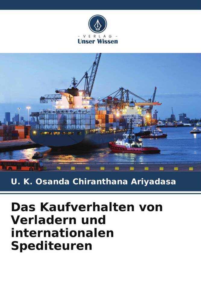 Das Kaufverhalten von Verladern und internationalen Spediteuren