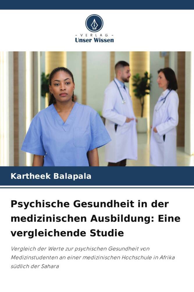 Psychische Gesundheit in der medizinischen Ausbildung: Eine vergleichende Studie