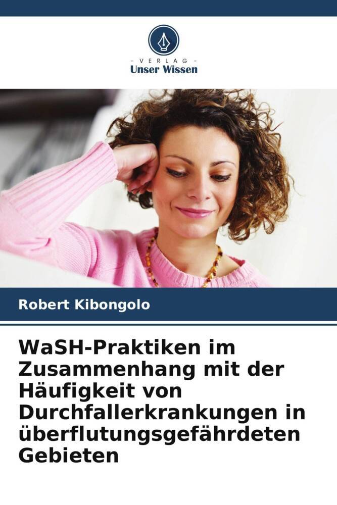 WaSH-Praktiken im Zusammenhang mit der Häufigkeit von Durchfallerkrankungen in überflutungsgefährdeten Gebieten