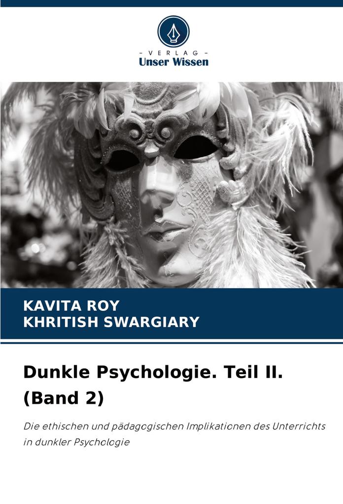 Dunkle Psychologie. Teil II. (Band 2)