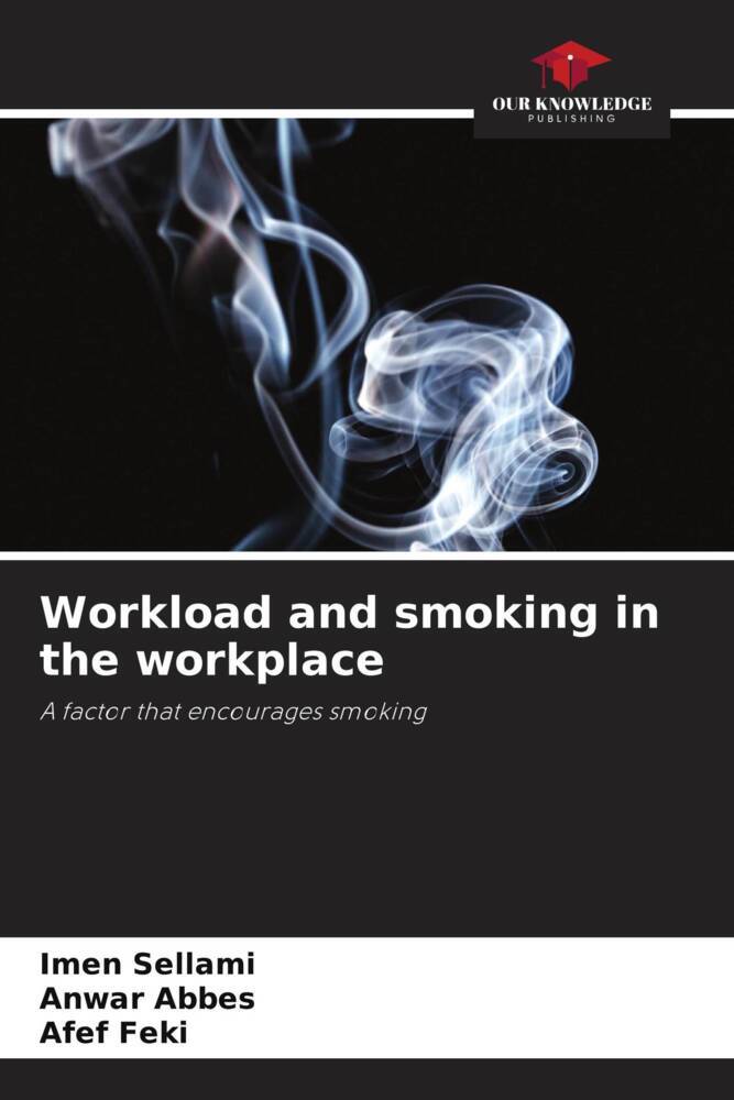 Workload and smoking in the workplace