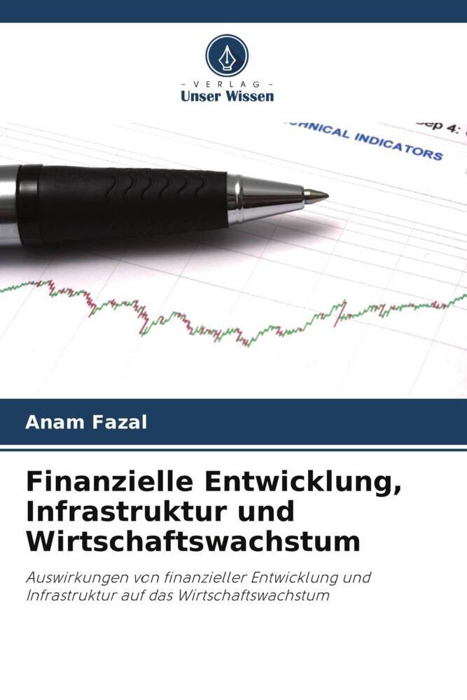 Finanzielle Entwicklung Infrastruktur und Wirtschaftswachstum