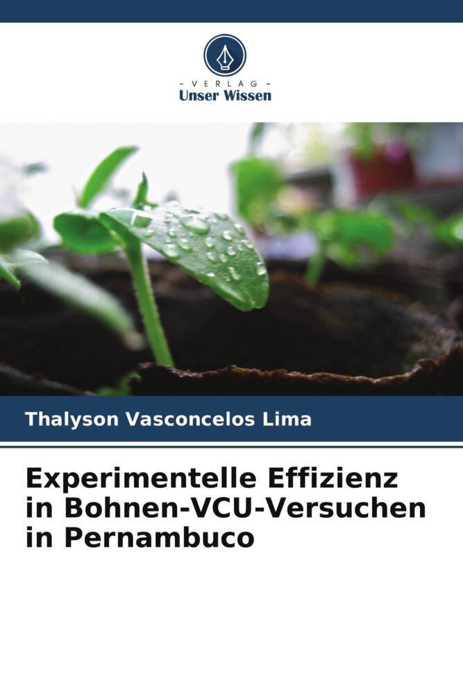 Experimentelle Effizienz in Bohnen-VCU-Versuchen in Pernambuco