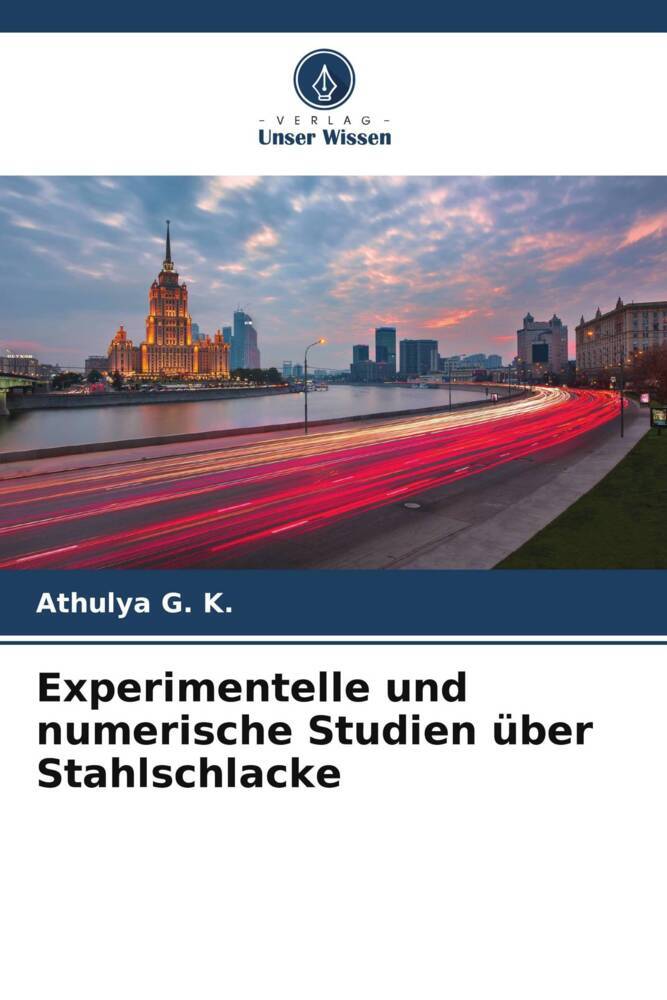 Experimentelle und numerische Studien über Stahlschlacke