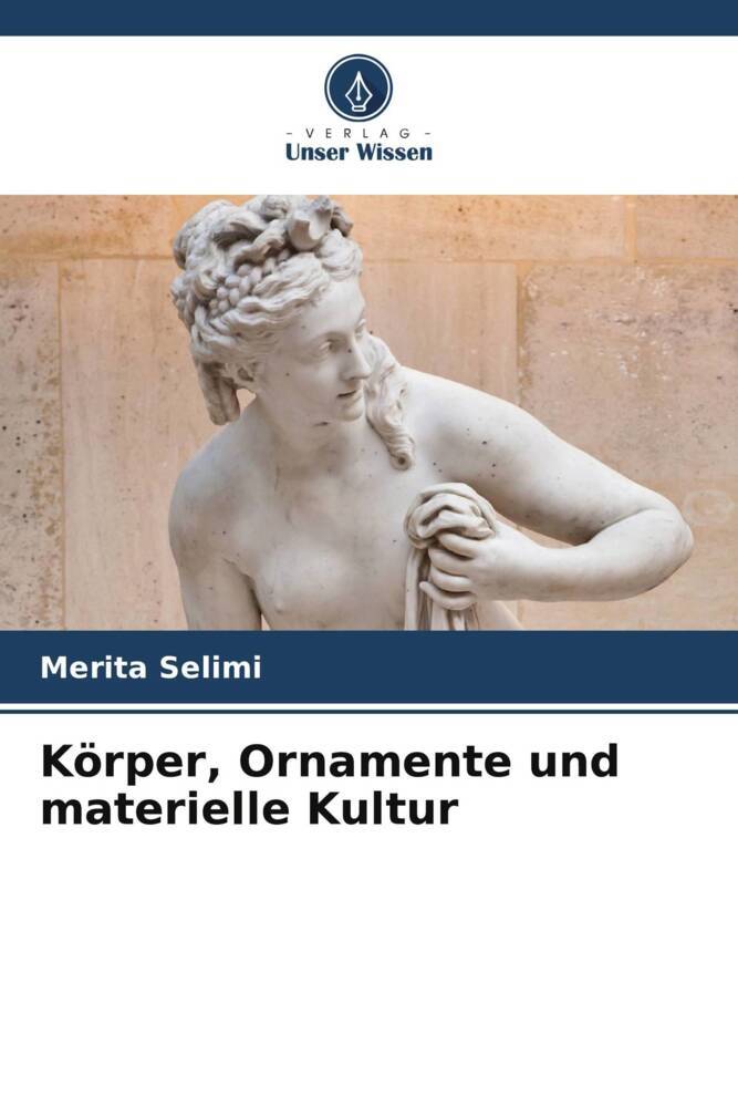Körper Ornamente und materielle Kultur