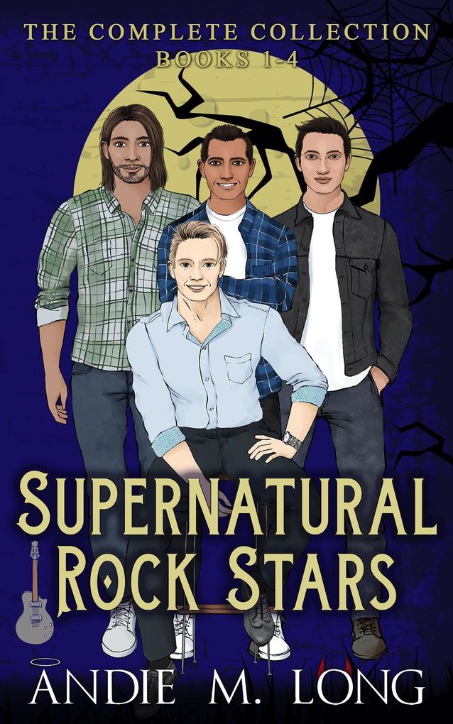 Supernatural Rock Stars: The Complete Collection books 1-4