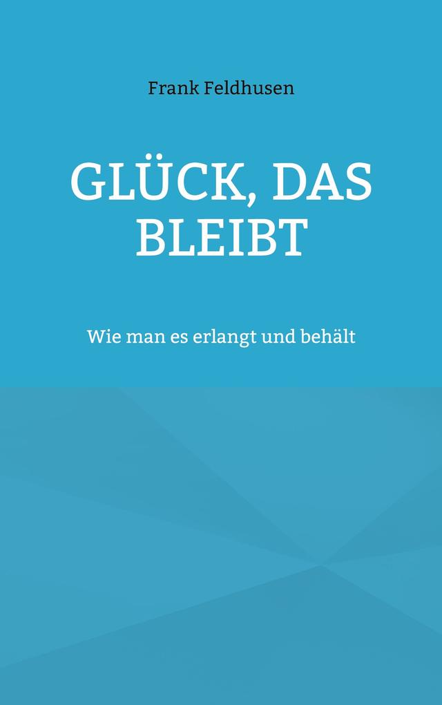 Glück das bleibt