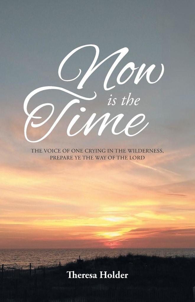 Now Is The Time