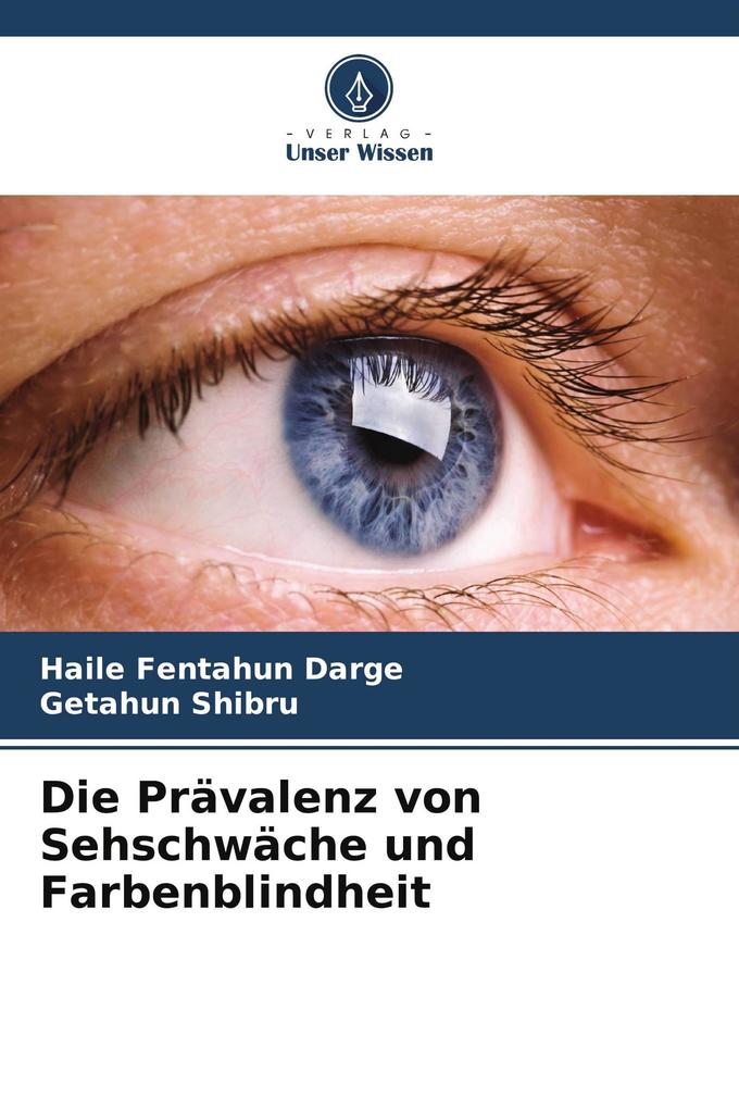 Die Prävalenz von Sehschwäche und Farbenblindheit