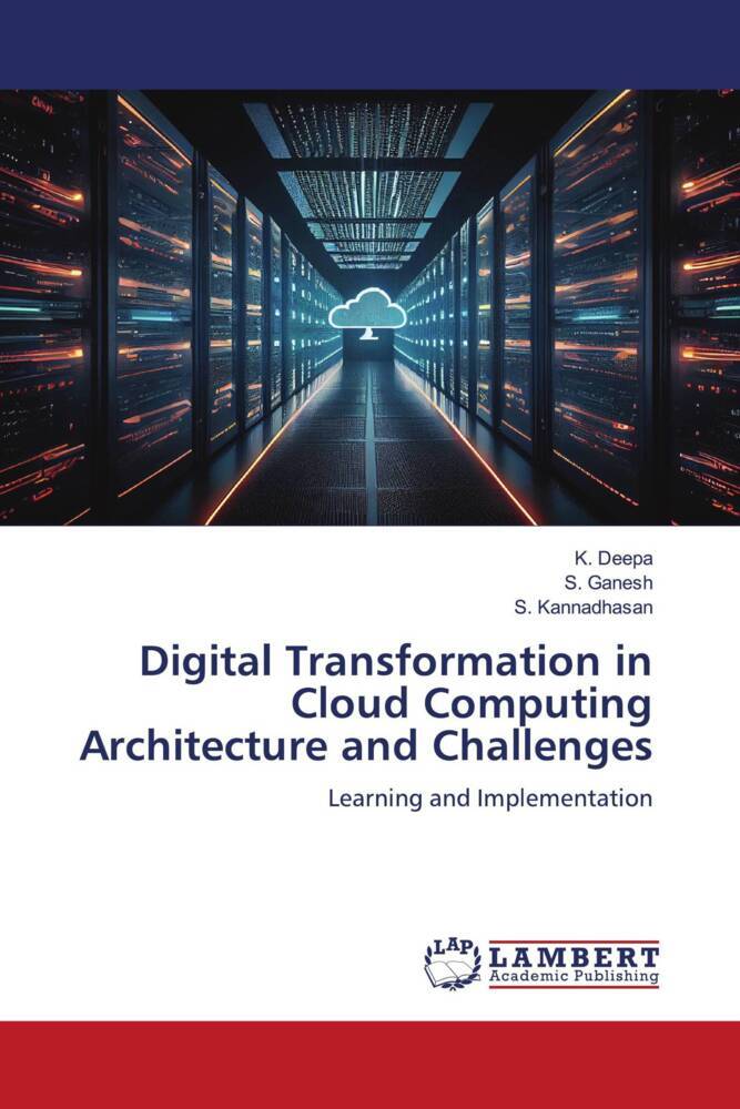 Digital Transformation in Cloud Computing Architecture and Challenges