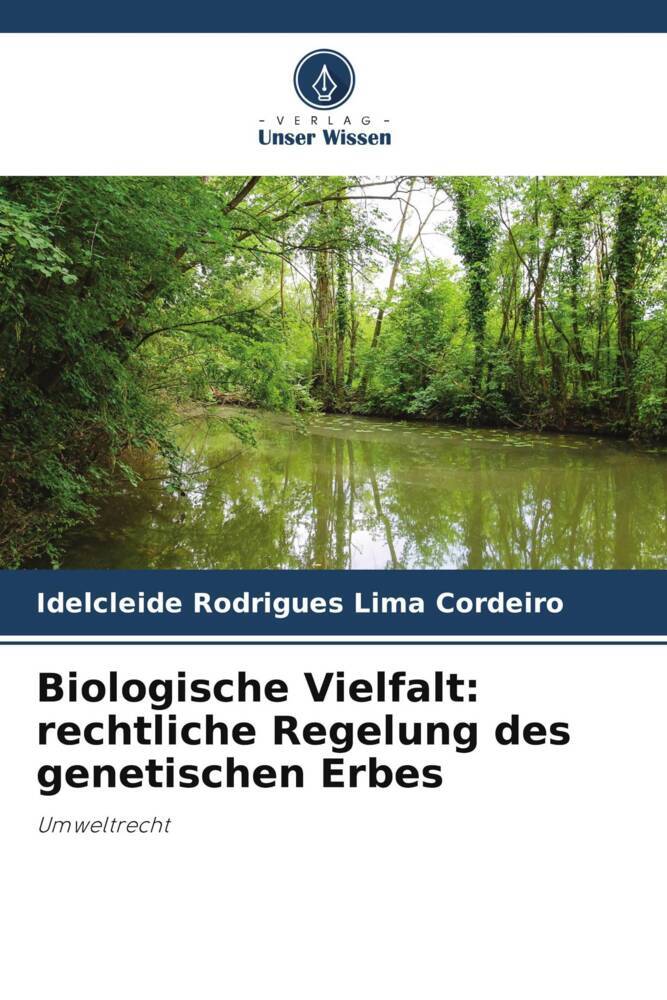 Biologische Vielfalt: rechtliche Regelung des genetischen Erbes