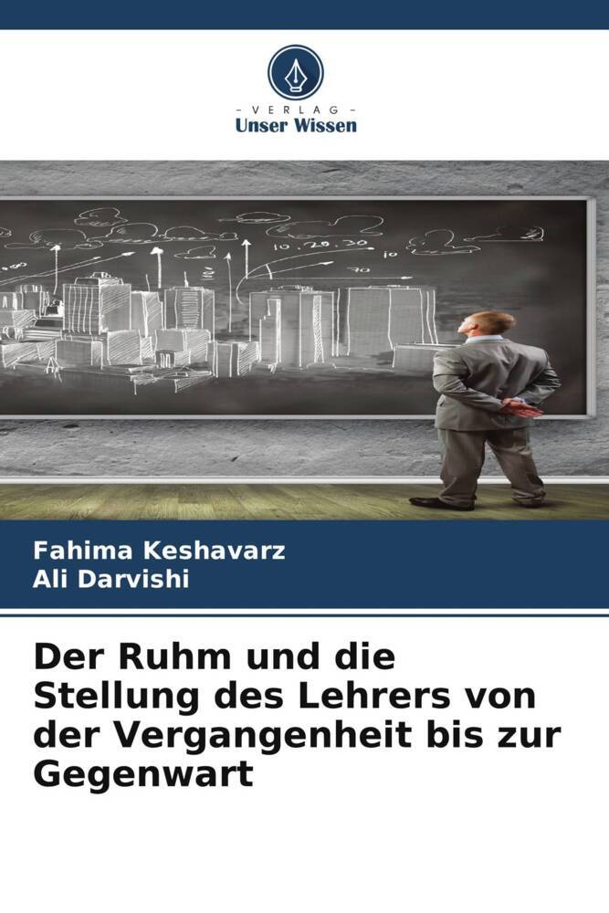 Der Ruhm und die Stellung des Lehrers von der Vergangenheit bis zur Gegenwart
