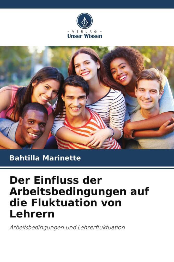 Der Einfluss der Arbeitsbedingungen auf die Fluktuation von Lehrern