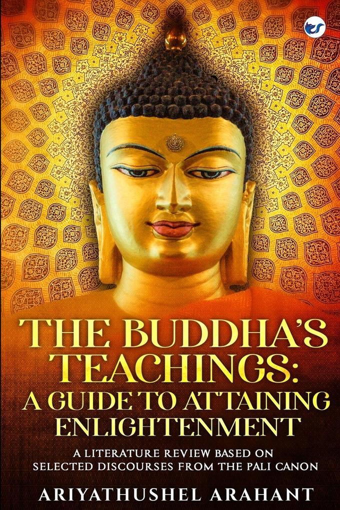 THE BUDDHA'S TEACHINGS