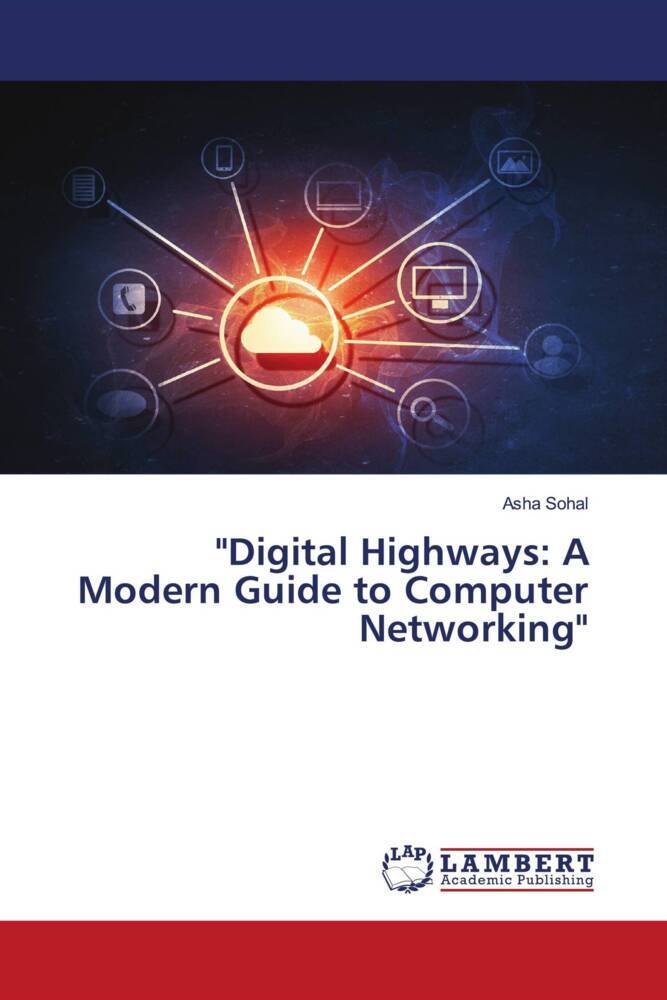 'Digital Highways: A Modern Guide to Computer Networking'