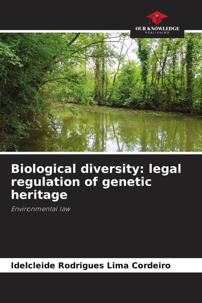 Biological diversity: legal regulation of genetic heritage