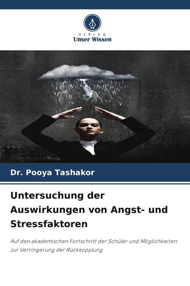 Untersuchung der Auswirkungen von Angst- und Stressfaktoren