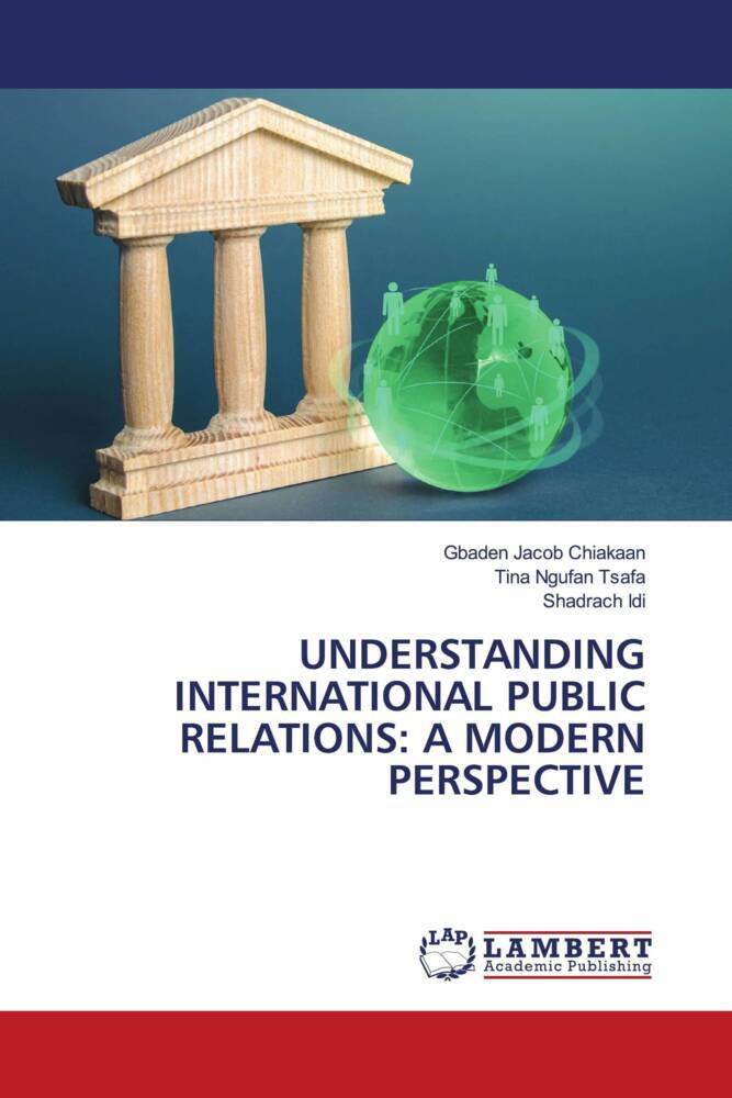 UNDERSTANDING INTERNATIONAL PUBLIC RELATIONS: A MODERN PERSPECTIVE