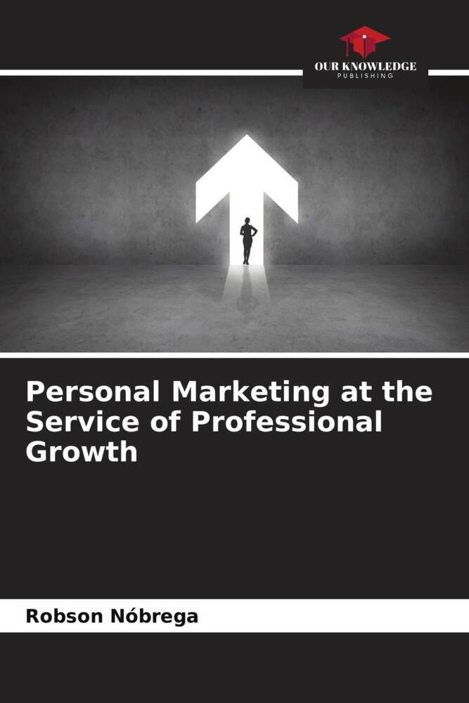 Personal Marketing at the Service of Professional Growth