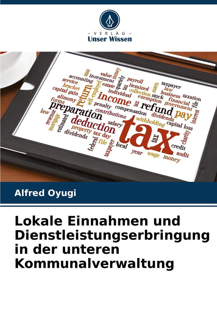 Lokale Einnahmen und Dienstleistungserbringung in der unteren Kommunalverwaltung