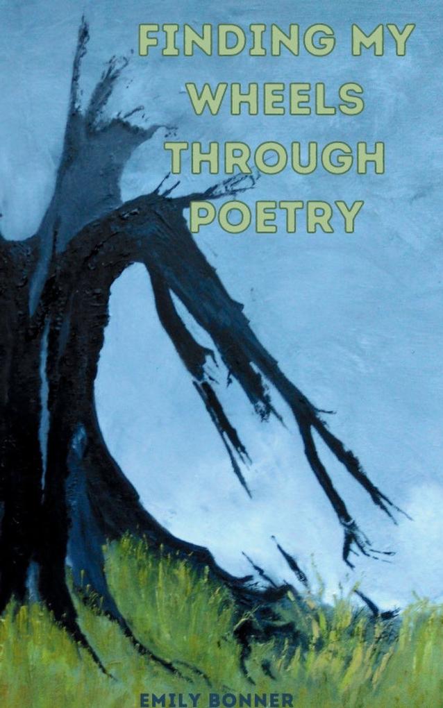 Finding My Wheels Through Poetry
