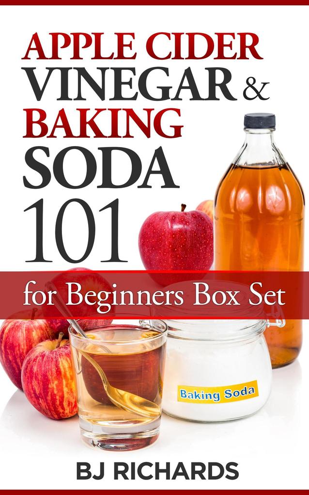 Apple Cider Vinegar & Baking Soda 101 for Beginners Box Set
