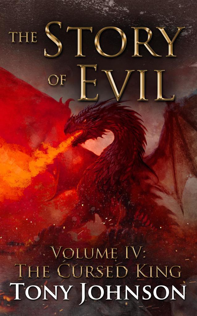 The Story of Evil - Volume IV: The Cursed King