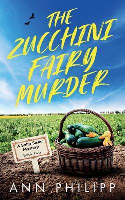 The Zucchini Fairy Murder
