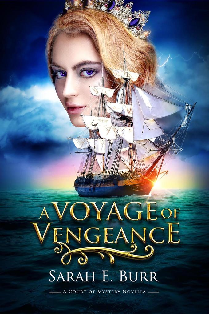 A Voyage of Vengeance (Court of Mystery #3)